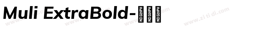 Muli ExtraBold字体转换 Muli ExtraBold字体转换